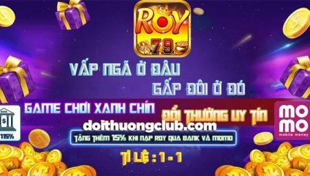 Roy79 Club – Đại Gia Game Đổi Thưởng Uy Tín, Xanh Chín