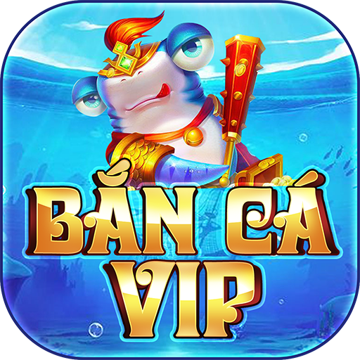 Bắn cá VIP – BanCaVIP – Game Săn Cá Đổi Thưởng Hấp Dẫn 2022