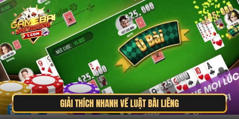 Giải thích nhanh về luật bài Liêng